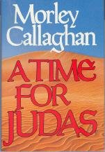 A time for Judas (9780312805135) by Callaghan, Morley