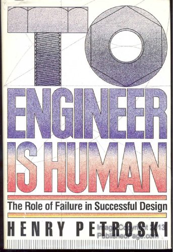 Beispielbild fr To Engineer Is Human : The Role of Failure in Successful Design zum Verkauf von Better World Books