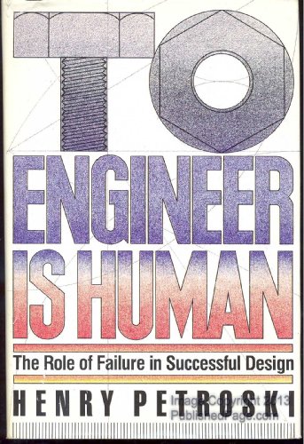 9780312806804: To Engineer Is Human: The Role of Failure in Successful Design