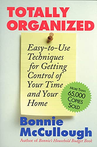 Beispielbild fr Totally Organized: the Bonnie McCullough Way zum Verkauf von SecondSale