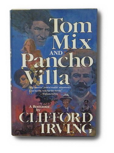 Tom Mix and Pancho Villa (9780312808877) by Irving, Clifford