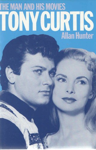 Imagen de archivo de Tony Curtis: The Man and His Movies a la venta por HPB-Movies