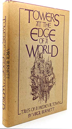 Stock image for Towers at the edge of a world: Tales of a medieval town for sale by Wonder Book