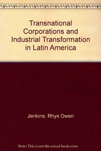 Stock image for Transnational Corporations and Industrial Transformations in Latin America for sale by Better World Books