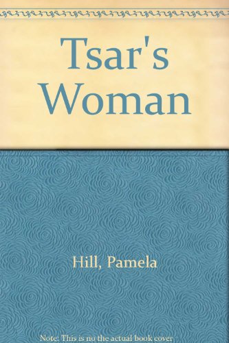 Stock image for Tsar's Woman for sale by BookHolders