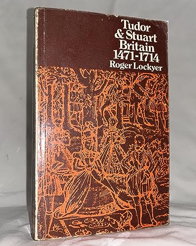 Stock image for Tudor and Stuart Britain 1471-1714 for sale by Book Dispensary