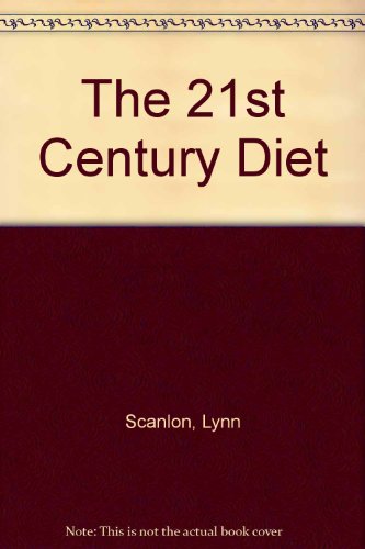 9780312824211: The 21st Century Diet