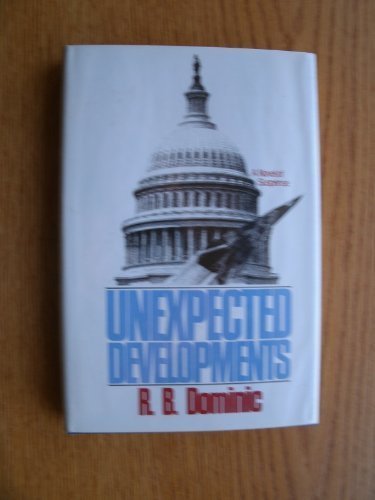 Stock image for Unexpected Developments Dominic, R. B. for sale by Vintage Book Shoppe