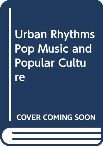 Stock image for Urban Rhythms : Pop Music and Popular Culture for sale by Better World Books