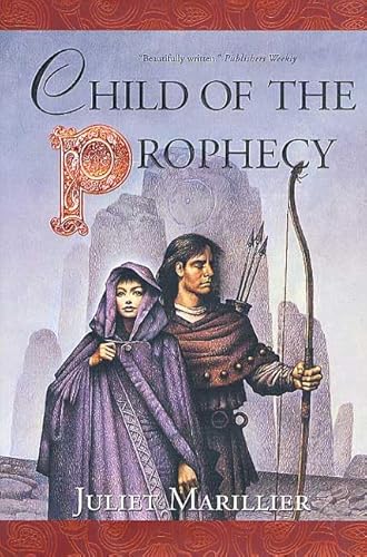 Beispielbild fr Child of the Prophecy (Sevenwaters Trilogy, Book 3) zum Verkauf von SecondSale