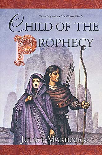 9780312848811: Child of the Prophecy (Sevenwaters Trilogy)