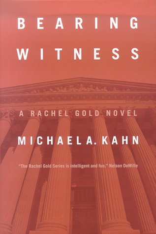 Stock image for Bearing Witness: A Rachel Gold Novel (Rachel Gold Novels) for sale by The Maryland Book Bank