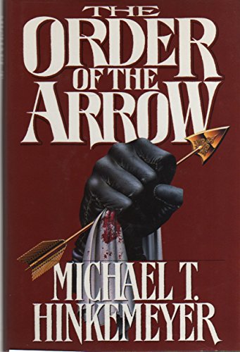 Stock image for THE ORDER OF THE ARROW for sale by Russ States