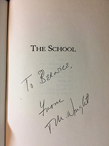 The School (Tor Horror) (9780312850425) by Wright, T. M.