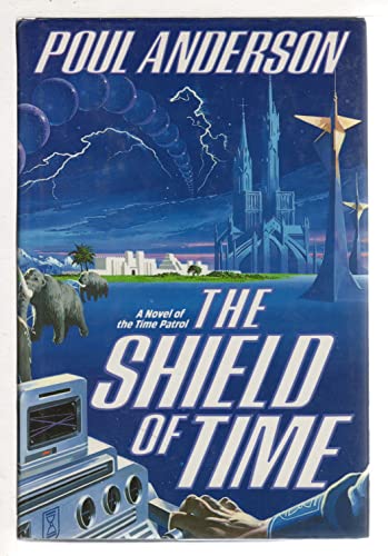 9780312850883: The Shield of Time