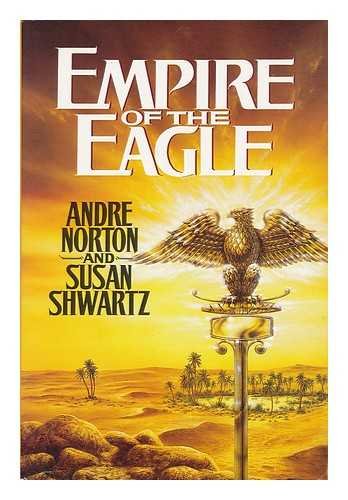 Beispielbild fr Empire of the Eagle zum Verkauf von Wonder Book