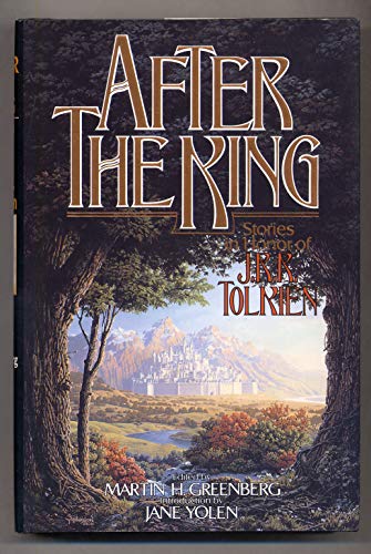 9780312851750: After the King: Stories in Honor of J.R.R. Tolkien (Tor Fantasy)