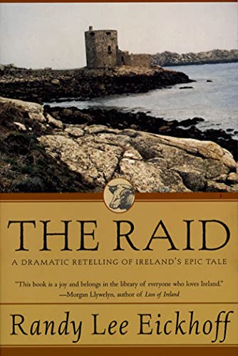 Imagen de archivo de The Raid: A Dramatic Retelling of Ireland's Epic Tale (Ulster Cycle) a la venta por More Than Words