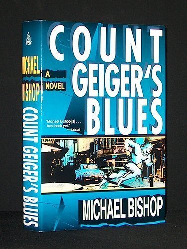 Count Geiger's Blues (9780312851996) by Bishop, Michael