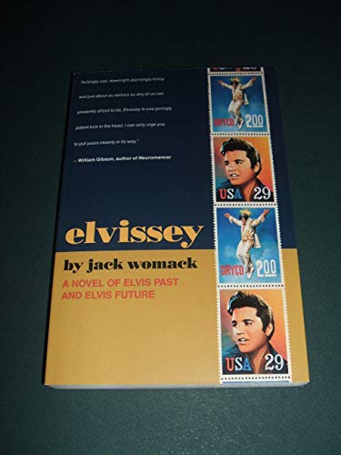 Stock image for Elvissey : A Novel of Elvis Past and Elvis Future for sale by Vashon Island Books