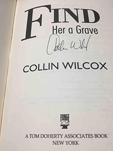 Find Her a Grave (9780312852443) by Wilcox, Collin