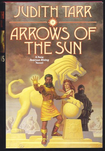 Arrows of the Sun (Avaryan Rising series)