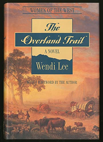 9780312852887: The Overland Trail (Women of the West)