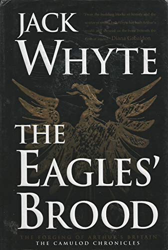 Beispielbild fr The Eagles' Brood (The Camulod Chronicles, Book 3) zum Verkauf von Wonder Book