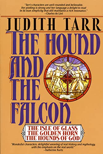 9780312853037: Hound and the Falcon: The Isle of Glass, the Golden Horn, the Hounds of God (Hound and Falcon Omnibus)