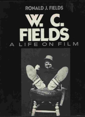 W. C. Fields - Fields, Ronald J.