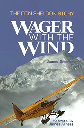 Stock image for Wager with the Wind: The Don Sheldon Story for sale by SecondSale