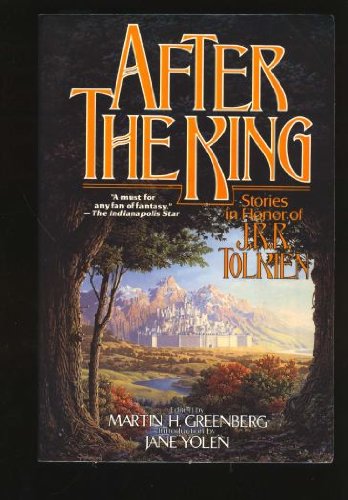 Beispielbild fr After the King: Stories in Honor of J.R.R. Tolkien zum Verkauf von SecondSale