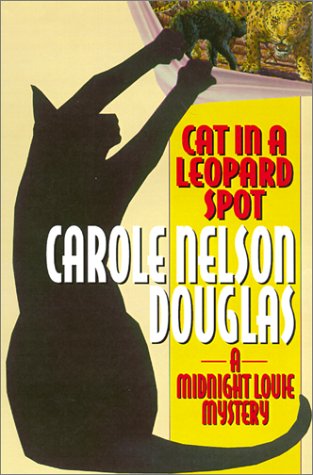 Stock image for Cat in a Leopard Spot: A Midnight Louie Mystery (Midnight Louie Mysteries) for sale by Decluttr