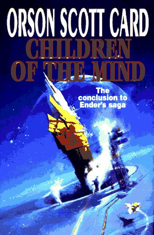 Beispielbild fr Children Of The Mind - The Conclusion To Ender's Saga zum Verkauf von Books From California