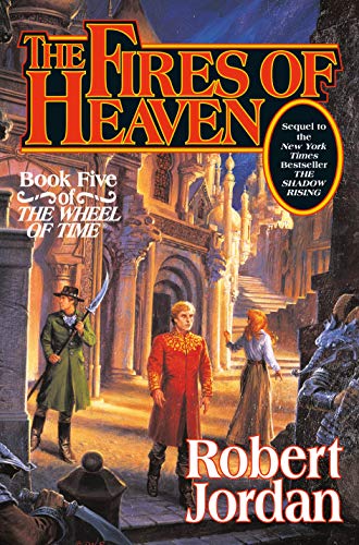 Stock image for The Fires of Heaven (The Wheel of Time, Book 5) (Wheel of Time (5)) for sale by SecondSale