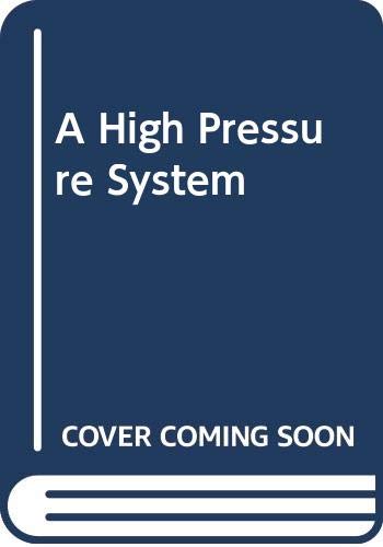 Imagen de archivo de A High Pressure System a la venta por BookHolders