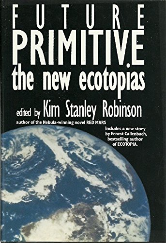 Future Primitive: The New Ecotopias