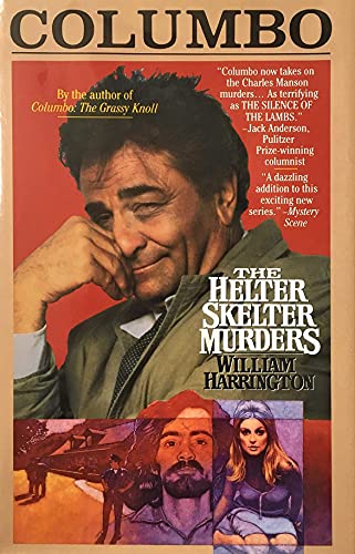 Columbo: The Helter Skelter Murders (9780312855376) by Harrington, William