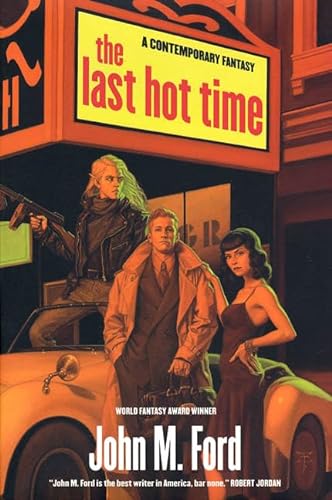 The Last Hot Time (9780312855451) by Ford, John M.