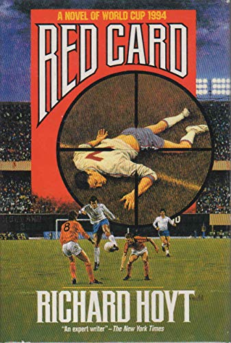 Beispielbild fr Red Card: A Novel of World Cup 1994 zum Verkauf von Ravin Books