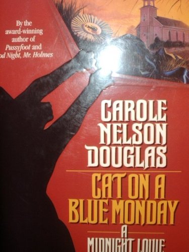 Cat on a Blue Monday: A Midnight Louie Mystery