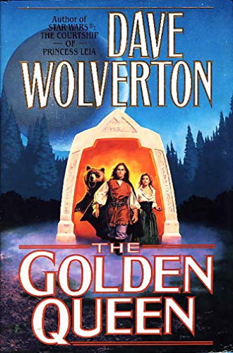 The Golden Queen (9780312856564) by Wolverton, Dave