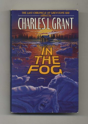 In the Fog: The Last Chronicle of Greystone Bay