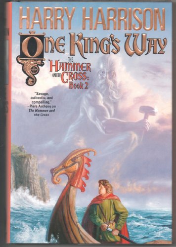 Stock image for One King's Way (Hammer and the Cross, Book 2) for sale by Books from Patty