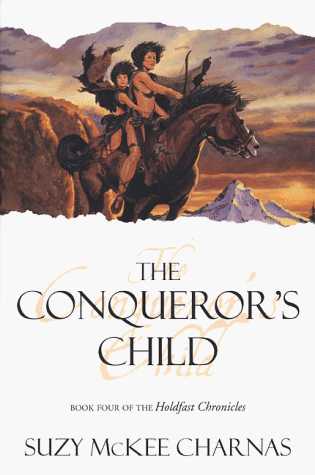 Stock image for The Conqueror's Child (Holdfast Chronicles, Bk IV) for sale by HPB-Emerald