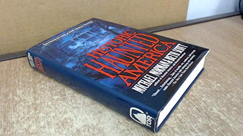 9780312857523: Historic Haunted America