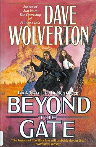 9780312857707: Beyond the Gate (Book Two of The Golden Queen)