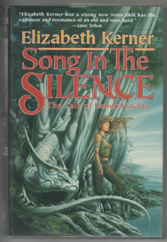 Beispielbild fr Song In The Silence: The Tale of Lanen Kaelar zum Verkauf von Ergodebooks