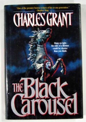 The Black Carousel (9780312857912) by Grant, Charles L.