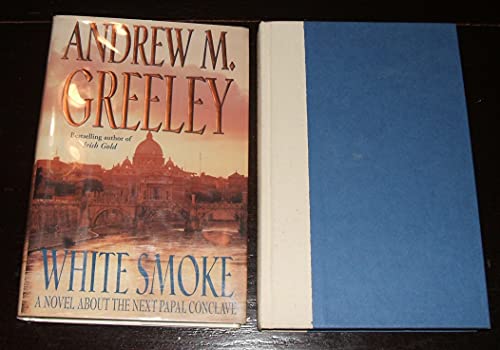 9780312858148: White Smoke: A Novel About the Next Papal Conclave